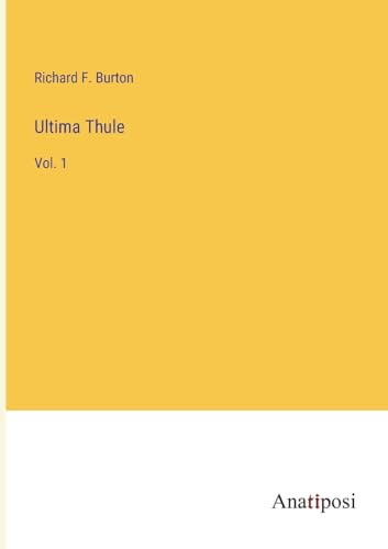 Ultima Thule: Vol. 1 von Anatiposi Verlag