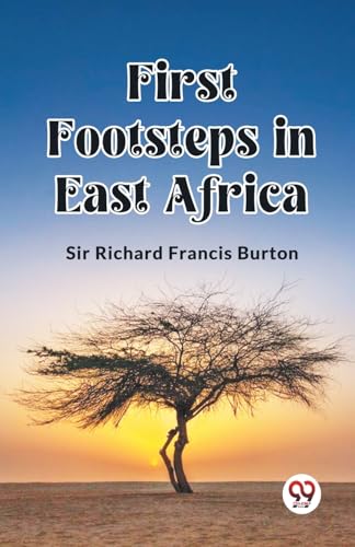 First Footsteps in East Africa von Double 9 Books