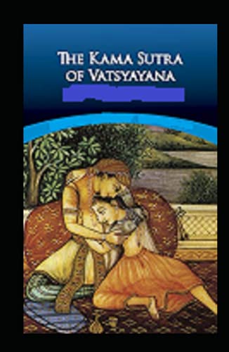 Kama Sutra illustrated by richard francis burton Kama Sutra illustrated by richard francis burton