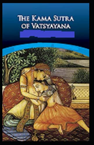 Kama Sutra illustrated by richard francis burton: ` Kama Sutra illustrated by richard francis burton: `