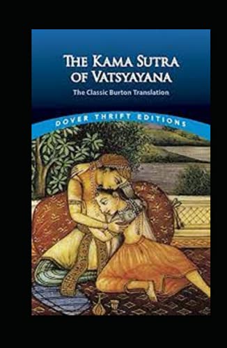 The Kama Sutra of Vatsyayana by Richard Francis Burton complete illustrated The Kama Sutra of Vatsyayana by Richard Francis Burton complete illustrated von Independently published