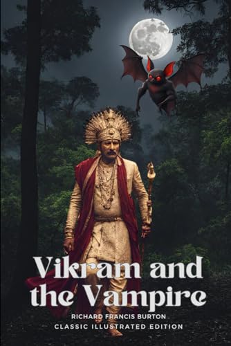 Vikram and the Vampire: Classic Illustrated Edition Vikram and the Vampire: Classic Illustrated Edition von Independently published