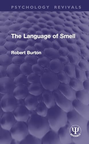 The Language of Smell (Psychology Revivals) von Routledge