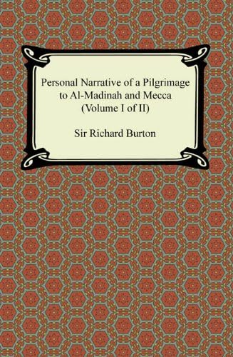Personal Narrative of a Pilgrimage to Al-Madinah & Meccah Personal Narrative of a Pilgrimage to Al-Madinah & Meccah von Anson Street Press