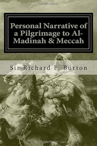 Personal Narrative of a Pilgrimage to Al-Madinah & Meccah Personal Narrative of a Pilgrimage to Al-Madinah & Meccah von Anson Street Press