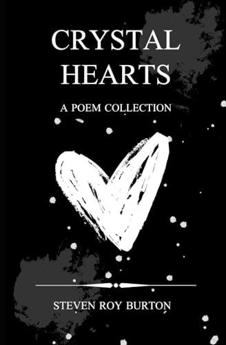 Crystal Hearts: A Poem Collection von Independently published