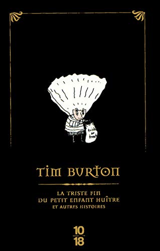 La triste fin du petit enfant huître et autres histoires -Edition Speciale- 11/2008: Edition spéciale von 10 X 18