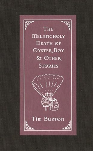 The Melancholy Death of Oyster Boy: and Other Stories
