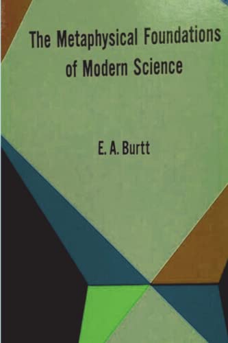 The Metaphysical Foundations of Modern Science