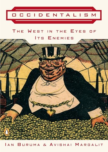 Occidentalism: The West in the Eyes of Its Enemies von Random House Books for Young Readers