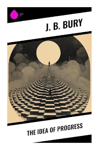 The Idea of Progress von Sharp Ink