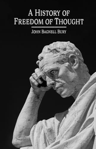 A History of Freedom of Thought von East India Publishing Company