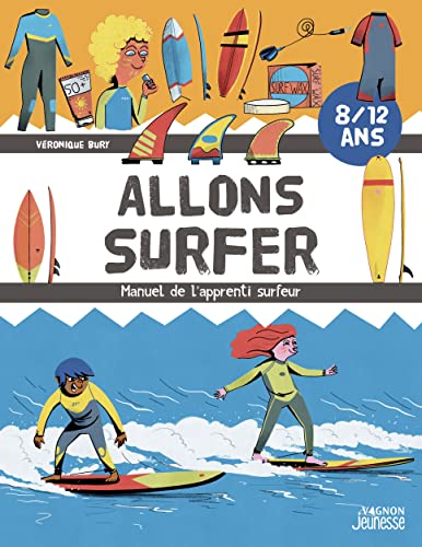 Allons surfer - Le manuel de l'apprenti surfeur von VAGNON
