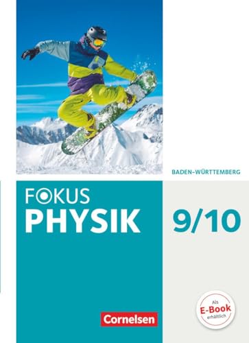 Fokus Physik - Neubearbeitung - Gymnasium Baden-Württemberg - 9./10. Schuljahr: Schulbuch