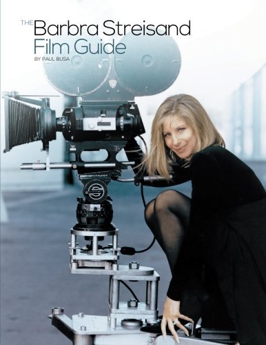 The Barbra Streisand Film Guide von CreateSpace Independent Publishing Platform