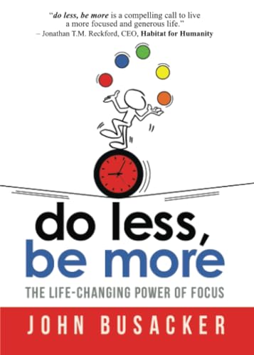 Do Less, Be More: 5: The Life-Changing Power of Focus