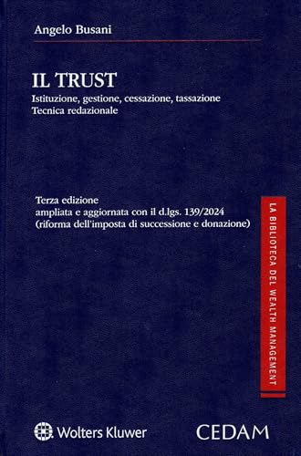 Il Trust. Istituzione, gestione, cessazione, tassazione, tecnica redazionale Il Trust. Istituzione, gestione, cessazione, tassazione, tecnica redazionale von CEDAM