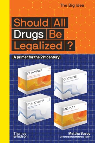 Should All Drugs Be Legalized?: A primer for the 21st century (The Big Idea) von WordUnited
