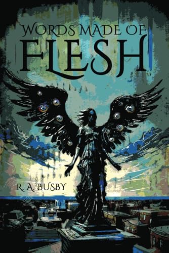 Words Made of Flesh von Independently published