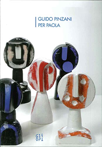 Guido Pinzani. Per Paola. Ediz. illustrata