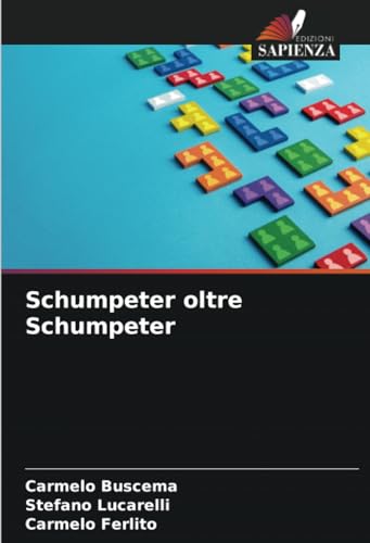 Schumpeter oltre Schumpeter: DE von Edizioni Sapienza