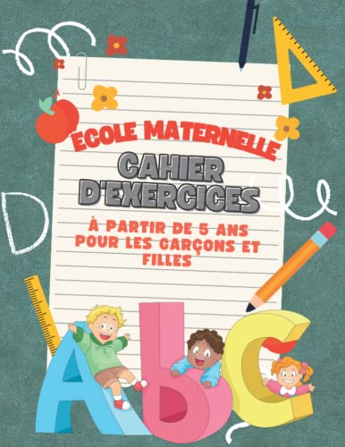 Cahier d'exercices préscolaires à partir de 5 ans pour garçons et filles - préparation scolaire réussie pour la maison, la maternelle et l'école ... - ALPHABET - apprendre facilement en jouant