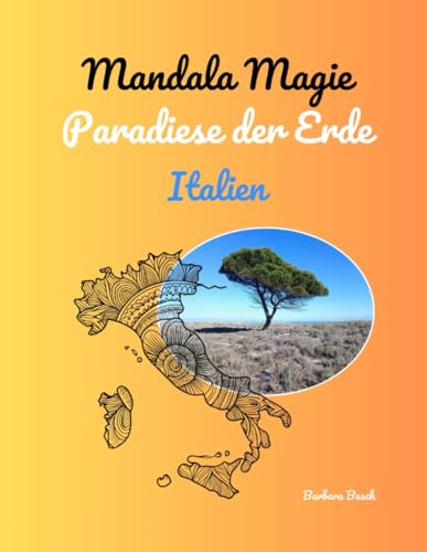 Mandala Magie Paradiese der Erde: Italien von Independently published