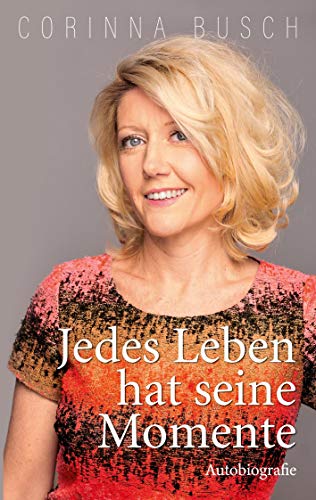 Jedes Leben hat seine Momente von Books on Demand GmbH