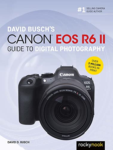 David Busch's Canon EOS R6 II Guide to Digital Photography (David Busch Camera Guides) von Rocky Nook