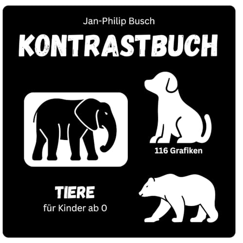 Kontrastbuch: Tiere von Independently published