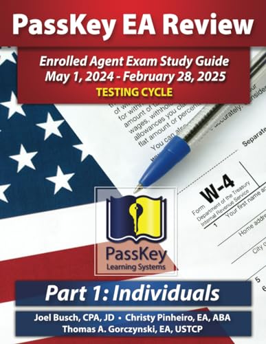 PassKey Learning Systems EA Review Part 1 Individuals; Enrolled Agent Study Guide: May 1, 2024 - February 28, 2025 Testing Cycle (PassKey EA Review ... - February 28, 2025 Testing Cycle), Band 1) von Passkey Publications