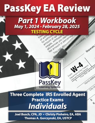 PassKey Learning Systems EA Review Part 1 Workbook: Three Complete IRS Enrolled Agent Practice Exams for Individuals: (May 1, 2024-February 28, 2025 ... - February 28, 2025 Testing Cycle), Band 2)
