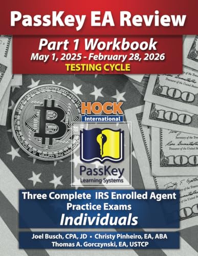 PassKey Learning Systems and HOCK International EA Review Part 1 Workbook: Three Complete IRS Enrolled Agent Practice Exams for Individuals: May 1, ... - February 28, 2026 Testing Cycle), Band 2) von HOCK International
