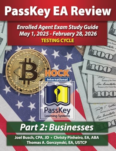 PassKey Learning Systems and HOCK International EA Review Part 2 Businesses Enrolled Agent Study Guide: May 1, 2025-February 28, 2026 Testing Cycle ... - February 28, 2026 Testing Cycle), Band 3) von HOCK International