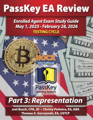 PassKey Learning Systems and HOCK International EA Review Part 3 Representation Enrolled Agent Study Guide: May 1, 2025-February 28, 2026 Testing ... - February 28, 2026 Testing Cycle), Band 5) von HOCK International