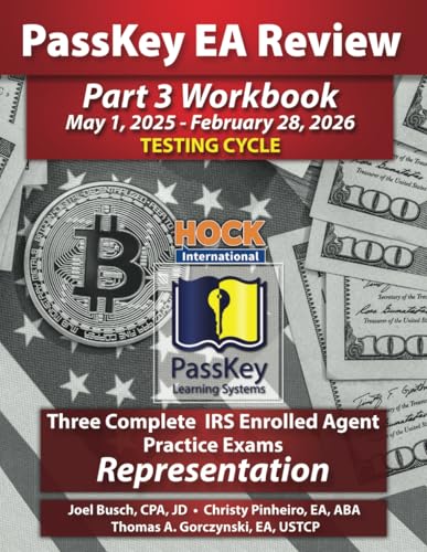 PassKey Learning Systems and HOCK International EA Review Part 3 Workbook: Three Complete IRS Enrolled Agent Practice Exams for Representation: May 1, ... - February 28, 2026 Testing Cycle), Band 6) von HOCK International