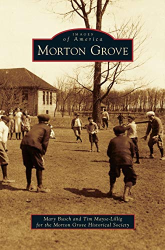 Morton Grove von Arcadia Publishing Library Editions