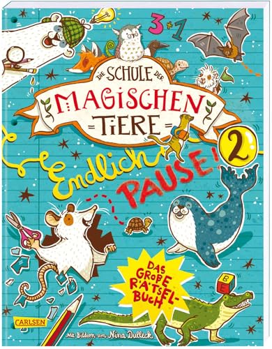 Die Schule der magischen Tiere: Endlich Pause! Das große Rätselbuch Band 2: Für Fans ab 8 Jahren mit Kreuzworträtseln, Labyrinthen, Sudokus, Scherzfragen und coolen Extras Die Schule der magischen Tiere: Endlich Pause! Das große Rätselbuch Band 2: Für Fans ab 8 Jahren mit Kreuzworträtseln, Labyrinthen, Sudokus, Scherzfragen und coolen Extras