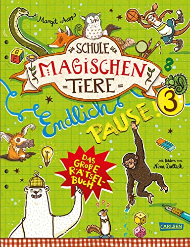 Die Schule der magischen Tiere: Endlich Pause! Das große Rätselbuch Band 3: Bunter Rätselspaß für Kinder ab 8 Jahren | Geschenk für Fans der magischen Tiere von Carlsen
