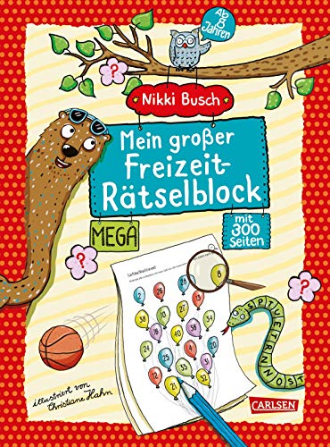 Mein großer Freizeit-Rätselblock: Mega-Rätselspaß ab 8 Jahre Mein großer Freizeit-Rätselblock: Mega-Rätselspaß ab 8 Jahre