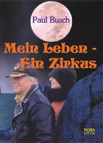 Mein Leben - Ein Zirkus von Nora