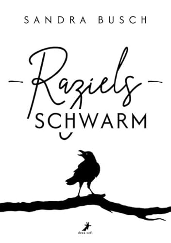 Raziels Schwarm von DEAD SOFT Verlag