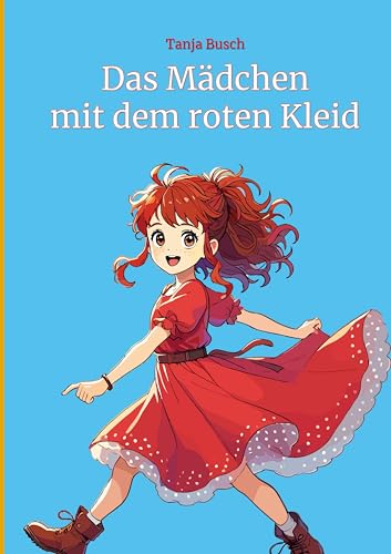Das Mädchen mit dem roten Kleid: Band 1 Das Mädchen mit dem roten Kleid: Band 1 von BoD – Books on Demand