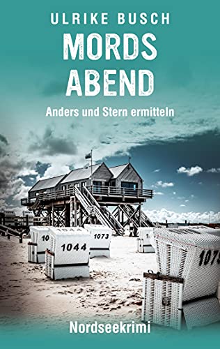 Mordsabend: Nordseekrimi (Anders und Stern ermitteln, Band 6)