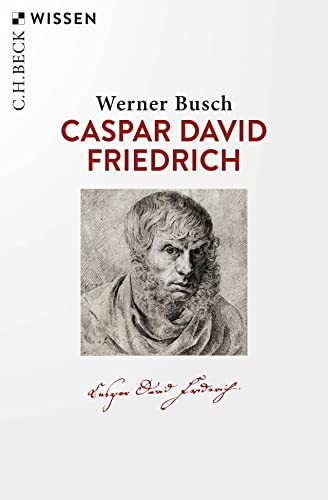 Caspar David Friedrich (Beck'sche Reihe) von Beck C. H.