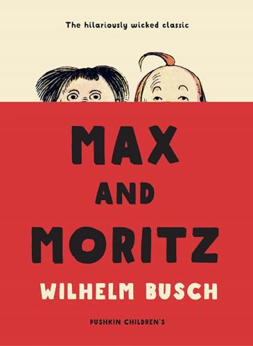 Max and Moritz Max and Moritz