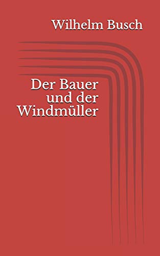 Der Bauer und der Windmüller Der Bauer und der Windmüller von Independently Published