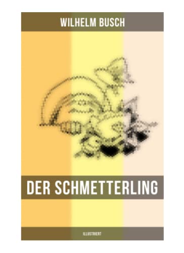 Der Schmetterling (Illustriert)