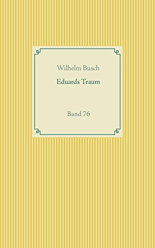 Eduards Traum: Band 76 (Taschenbuch-Literatur-Klassiker)