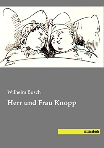 Herr und Frau Knopp Herr und Frau Knopp von Saxoniabuch.De